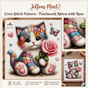 May include: Cross stitch pattern featuring a patchwork kitten holding a pink rose. The kitten has a colorful patchwork design on its head and paws. The image includes a butterfly and hearts. Text reads "Jelfons Mart" and "Cross Stitch Pattern - Patchwork Kitten with Rose."