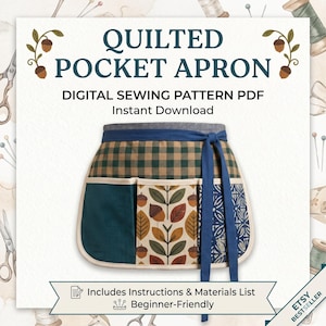Puede incluir: Un patrón de costura digital en PDF para un delantal de bolsillo acolchado, con el texto "QUILTED POCKET APRON". El delantal presenta un patrón de cuadros, un bolsillo de pana verde azulado y un bolsillo estampado con hojas y bellotas.