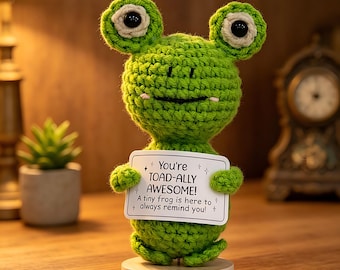 Handmade Crochet Frog Plush, TOAD-ALLY Awesome Positive Affirmation Gift, Cute Desk Buddy for Frog Lovers