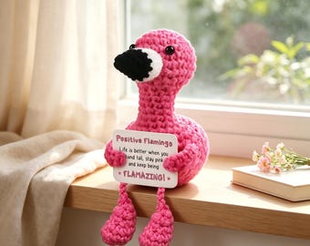 Handmade Crochet Flamingo Plush with Positive Quote Card, Emotional Support Flamingo, Encouragement Gift for Friends