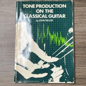 „Tone Produktion auf der klassischen Gitarre – John Taylor – 1978 Erstausgabe – seltenes Vintage-Buch Bild 1