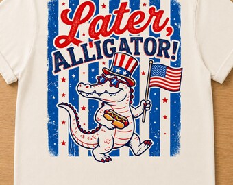 Comfort Colors  Funny Patriotic Alligator Shirt, Later Alligator Tee, Retro Fourth of July Shirt, American Flag Hot Dog Tee, Summer BBQ Tee