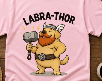 Labra-Thor Funny Dog T-Shirt, Choose Your Pun Design, Cartoon Animal Tee, Funny Wordplay Shirt
