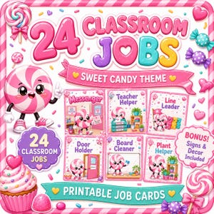May include: A set of 24 printable classroom job cards with a sweet candy theme. The design features pink and white peppermint characters, cupcakes, and lollipops. Text includes 24 CLASSROOM JOBS, SWEET CANDY THEME, and specific job titles like Messenger, Teacher Helper, Line Leader, Door Holder, Board Cleaner, and Plant Helper.