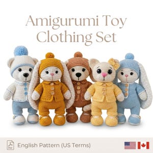 May include: A collection of five crocheted amigurumi toys, including bears and bunnies, each wearing a matching outfit. The toys are in various colors, such as white, yellow, and blue. The text "Amigurumi Toy Clothing Set" is displayed at the top.
