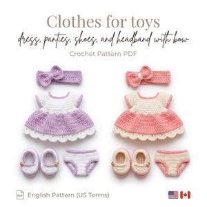 May include: Crocheted doll clothes set in pink and purple. The set includes a dress, panties, shoes, and a headband with a bow. The text on the image reads "Clothes for toys dress, panties, shoes, and headband with bow Crochet Pattern PDF".