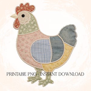 May include: A patchwork chicken design with a red comb, a white beak, and a lace eye. The chicken is made of various fabrics, including floral prints, denim, and gingham. The edges are outlined with small white beads. The text "PRINTABLE PNG INSTANT DOWNLOAD" is at the bottom.