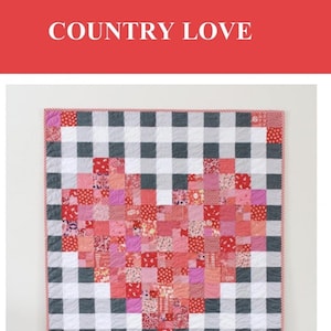 COUNTRY LOVE by Satomi Quilts Quilt Pattern
