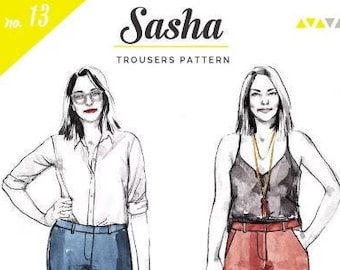 May include: Illustration of two people wearing different styles of trousers. The person on the left is wearing a white button-down shirt and blue trousers. The person on the right is wearing a black tank top and red trousers. The text "Sasha Trousers Pattern" is at the top of the image.