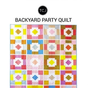 Then Came June - Backyard Party Quilt Pattern