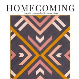 Lo & Behold Stitchery - Homecoming Quilt Pattern