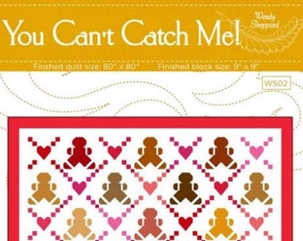 Wendy Sheppard - You Can't Catch Me - Quilt Pattern (PAPER)