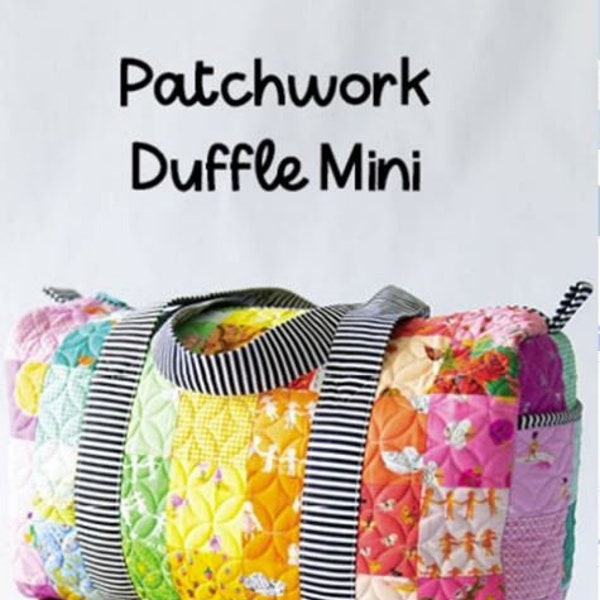 Knot + Thread Design - Patchwork Duffle MINI Pattern (PAPER)