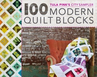 BOOK Tula Pink's City Sampler 100 Modern Quilt Blocks