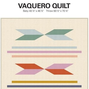 May include: A geometric quilt pattern with a modern design. The quilt features a series of colorful stripes and arrows in shades of blue, green, pink, orange, yellow, and brown. The quilt is titled "Vaquero Quilt" and is available in two sizes: Baby (40 1/2" x 46 1/2") and Throw (60 1/2" x 70 1/2"). The quilt is designed by Initial K Studio.
