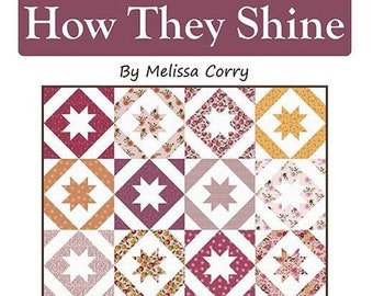 Happy Quilting HOW THEY SHINE Quilt Pattern