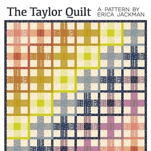 Kitchen Table Quilting The Taylor Quilt