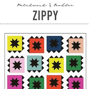 ZIPPY Quilt Pattern by Patchwork & Poodles