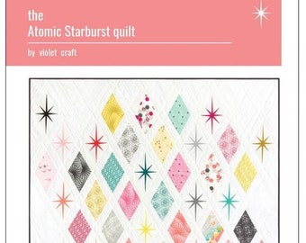 ATOMIC STARBURST Quilt Pattern by Violet Craft