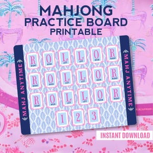 May include: A printable Mahjong practice board with the text "Mahjong Practice Board Printable" at the top. The board has a blue border with the words "Mahj Anytime" on the sides. The center has pink framed boxes with the words "Rollor" and numbers.