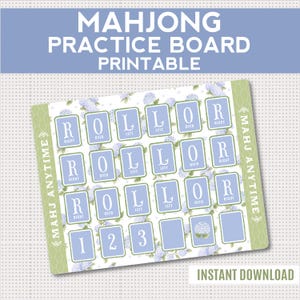 May include: A printable Mahjong practice board with a light blue background and floral accents. The board features labeled boxes for "ROLL", "L", "O", and "R", along with numbers 1, 2, and 3. The text "MAHJ ANYTIME" is on the side.