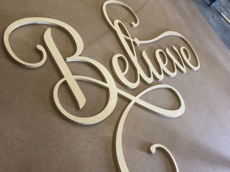 Believe Huge Cursive Script Wall Sign not painted wood Etsy