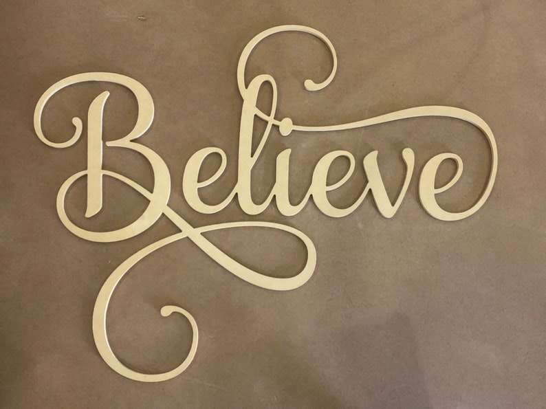 Believe Huge Cursive Script Wall Sign Not Painted Wood Cut | Etsy