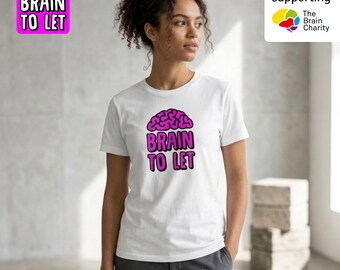Brain To Let Unisex T-shirt, Humour Graphic Tee