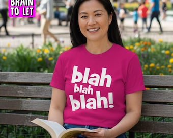 Blah Blah Blah Graphic Unisex T-shirt, Humour and Funny
