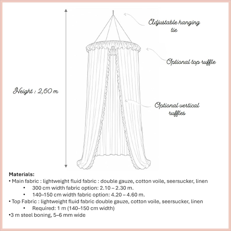 May include: A line drawing of a circular canopy with an adjustable hanging tie, an optional top ruffle, and optional vertical ruffles. The diagram indicates a height of 2.60 m and lists material requirements for double gauze, cotton voile, or linen.
