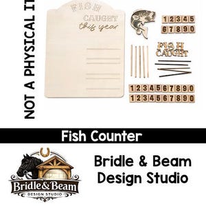 Puede incluir: Un kit de contador de peces de madera con el texto "FISH CAUGHT this year". Incluye números de madera, un acento en forma de pez y una tabla de madera con líneas. También se ven las palabras "DIGITAL LASER FILE" y "NOT A PHYSICAL ITEM".
