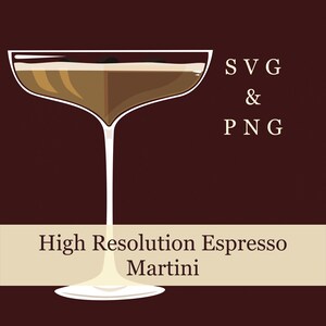 May include: Illustration of an espresso martini in a stemmed glass. The drink is a mix of brown and tan colors, with a white foam layer. Text on the image reads "SVG & PNG" and "High Resolution Espresso Martini". The background is a dark maroon color.