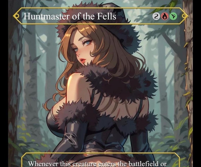 May include: An illustrated card titled "Huntmaster of the Fells" featuring a woman with brown hair and a fur-trimmed outfit. The card has a forest background and text at the bottom. The card also has mana symbols in the upper right corner.