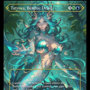 May include: A fantasy art card featuring Tatyova, Benthic Druid. The artwork depicts a mermaid-like figure with flowing turquoise hair and a matching outfit. The card includes the text "Landfall - Whenever a land enters the battlefield under your control, you gain 1 life and draw a card."