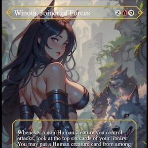 May include: A fantasy art card featuring a woman with wolf ears and long black hair, titled "Winota, Joiner of Forces." The card includes text describing game mechanics and depicts wolves in a forest setting.