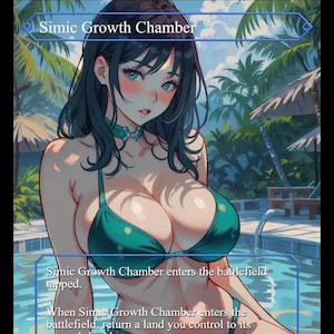 May include: An anime-style illustration of a woman in a teal bikini, with the text "Simic Growth Chamber" at the top and card text below. The background shows a pool and tropical foliage.