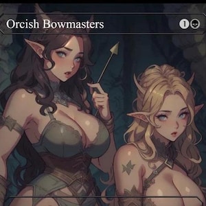 May include: Fantasy art card titled "Orcish Bowmasters" featuring two female elf characters with pointed ears, holding a bow and arrow. The artwork has a detailed, anime-inspired style with a fantasy theme.