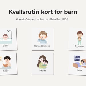 Puede incluir: Un conjunto de seis tarjetas ilustradas para las rutinas de la hora de acostarse de los niños. Cada tarjeta presenta una actividad diferente, como bañarse, cepillarse los dientes, usar pijama, leer, abrazar y dormir. El texto "Kvällsrutin kort för barn" está en la parte superior.