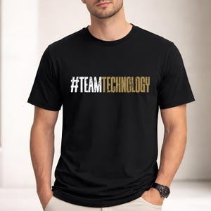 Team Technology Shirt - Tech Enthusiast Graphic T-Shirt, Innovation & Engineering Tee, Unisex Bella+Canvas 3001