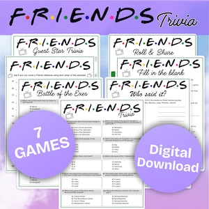 May include: A collection of digital trivia games based on the TV show "Friends." The image displays several game sheets with titles like "Guest Star Trivia" and "Battle of the Exes." A purple circle reads "7 GAMES" and another reads "Digital Download."