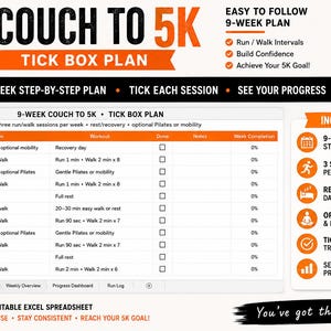May include: A 9-week Couch to 5K tick box plan presented as an editable Excel spreadsheet. The document features a structured table with columns for week, day, session, workout, tick boxes, and progress tracking, accented with orange text and icons.