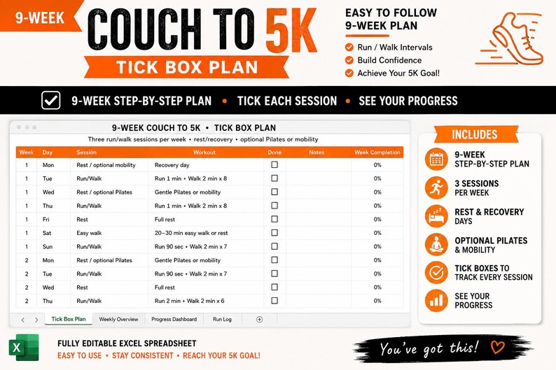 May include: A 9-week Couch to 5K tick box plan presented as an editable Excel spreadsheet. The document features a structured table with columns for week, day, session, workout, tick boxes, and progress tracking, accented with orange text and icons.
