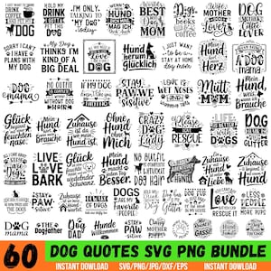 May include: A bundle of 60 dog-themed quotes in SVG, PNG, JPG, DXF, and EPS formats. The black text quotes feature various fonts and designs, ideal for crafting. Phrases include "dog mum", "dog dad", and "dog lover".