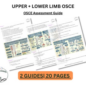 May include: White OSCE assessment guides for upper and lower limb examinations. The guides include diagrams and text, with the title "UPPER + LOWER LIMB OSCE" at the top. The guides are labeled "2 GUIDES | 20 PAGES". A logo is in the lower left corner.