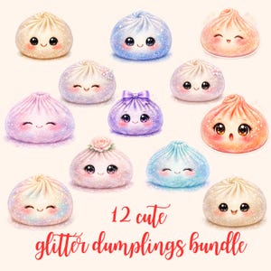May include: A collection of 12 illustrated dumplings with glittery textures, various pastel colours, and expressive faces. Some dumplings feature small bows or floral accents. The text 12 cute glitter dumplings bundle is displayed in red script at the bottom.