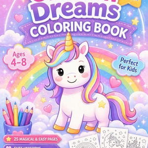 Puede incluir: Un libro para colorear para niños, "Unicorn Dreams", con un unicornio de dibujos animados, un arcoíris y estrellas. La portada indica que es para niños de 4 a 8 años, con 25 páginas mágicas, y es perfecto para niños.