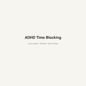 Puede incluir: Una página de documento digital titulada ADHD Time Blocking con el subtítulo Focus sessions, Soft plans, Built-in breaks. La esquina inferior izquierda muestra Hooray Day Studio, Personal use, Not medical advice, y la derecha 1/6.