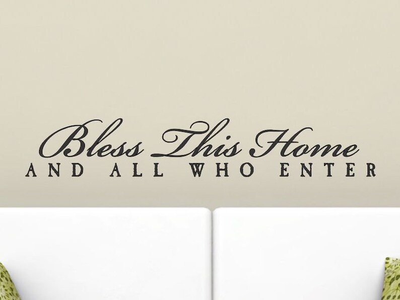 Living Room Wall Decals Bless This home And All Who Enter Vinyl Quote Sticker Decorations Family Room Den Decor Foyer Removable Lettering