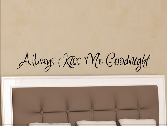 Always Kiss Me Goodnight Wall Decal Master Bedroom Wall Decor Vinyl Sticker Love Quote Decorations Removable Bed Room Letters Quotes
