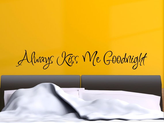Always Kiss Me Goodnight Wall Decal Master Bedroom Wall Decor Vinyl Sticker Love Quote Decorations Removable Bed Room Letters Quotes